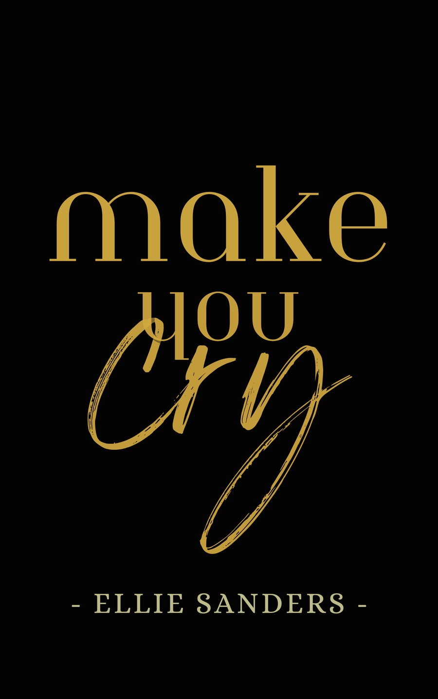 Make You Cry