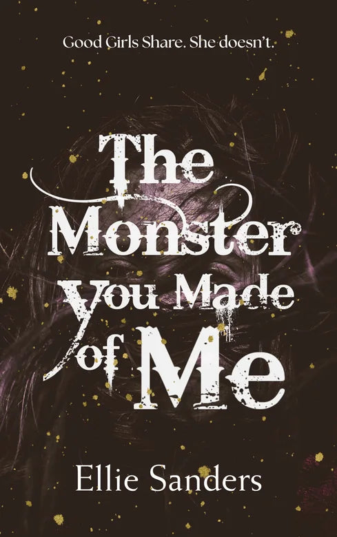 The Monster You Made of Me